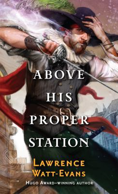 Above His Proper Station 0765362783 Book Cover