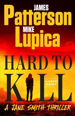 Hard to Kill: A Jane Smith Thriller [Large Print] 0316579475 Book Cover