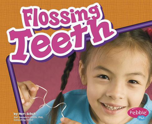 Flossing Teeth 142961787X Book Cover