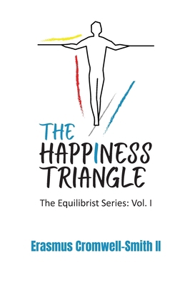 The Happiness Triangle: The Equilibrist Series:... B0BJY35PLL Book Cover