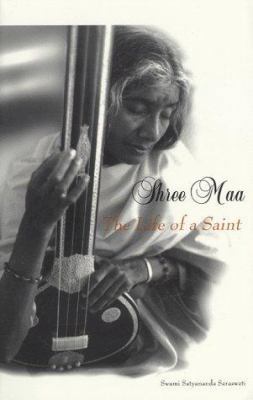 Shree Maa: The Life of a Saint 1887472495 Book Cover