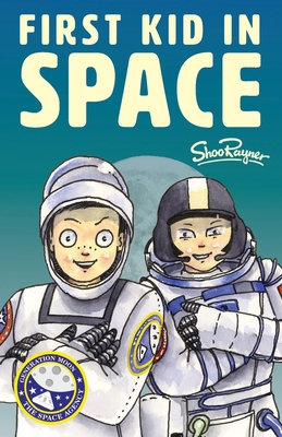 The First Kid In Space: Generation Moon Book 2 1908944471 Book Cover