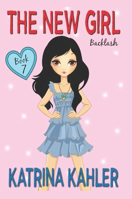 The New Girl: Book 7 - Backlash B089TWSBCK Book Cover