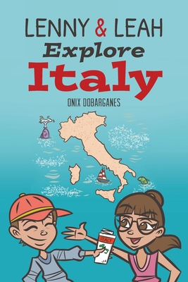 Lenny & Leah Explore Italy 1735271047 Book Cover