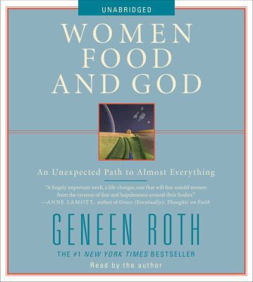 Women Food and God: An Unexpected Path to Almos... 1442336609 Book Cover