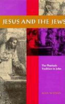 Jesus and the Jews: The Pharisaic Tradition in ... 0820317039 Book Cover