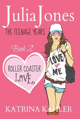 Julia Jones - The Teenage Years: Book 2 - Rolle... 1519531885 Book Cover
