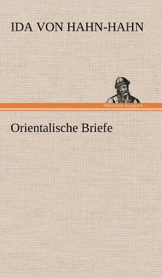 Orientalische Briefe [German] 3847250949 Book Cover