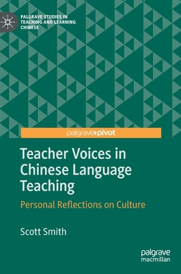 Teacher Voices in Chinese Language Teaching: Pe... 3030892123 Book Cover