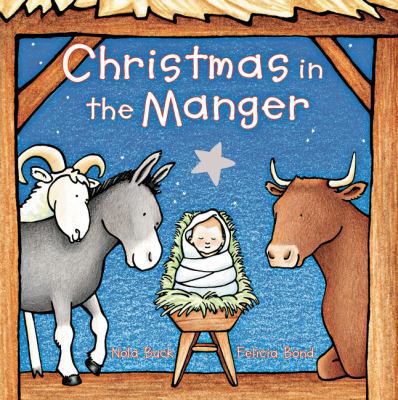 Christmas in the Manger Padded Board Book: A Ch... 0062863479 Book Cover