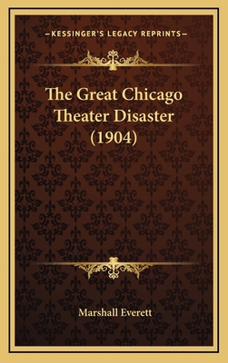 The Great Chicago Theater Disaster (1904) 1167127307 Book Cover