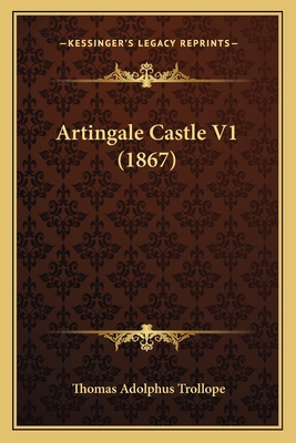 Artingale Castle V1 (1867) 1164580809 Book Cover