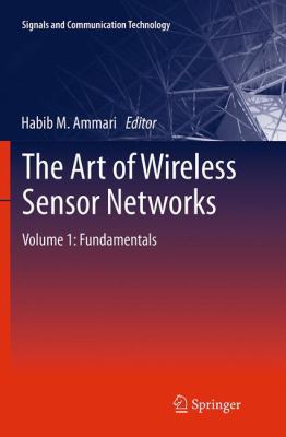The Art of Wireless Sensor Networks: Volume 1: ... 3662508974 Book Cover