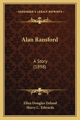 Alan Ransford: A Story (1898) 1166468496 Book Cover