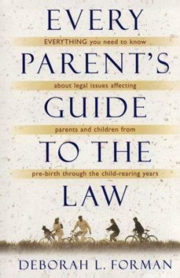 Every Parent’s Guide to the Law 0156005239 Book Cover