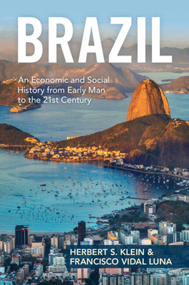 Brazil: An Economic and Social History from Ear... 1009391976 Book Cover