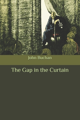 The Gap in the Curtain B086PTDX8M Book Cover