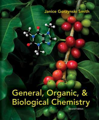General, Organic, & Biological Chemistry 0077491300 Book Cover