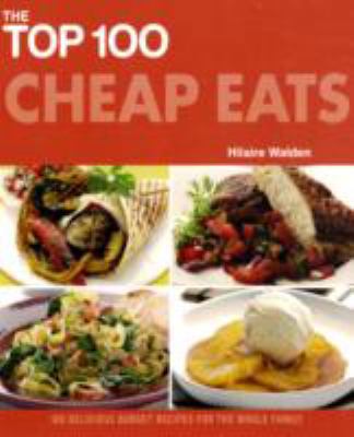 Top 100 Cheap Eats 1844838951 Book Cover