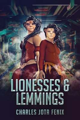 Lionesses & Lemmings [Large Print] 4824151341 Book Cover
