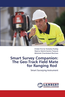 Smart Survey Companion: The Geo-Track Field Mat... 6208449162 Book Cover
