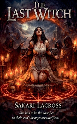 The Last Witch: Book 1 B0DY5G54JS Book Cover