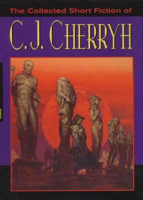 The Collected Short Fiction of C.J. Cherryh 0756402174 Book Cover