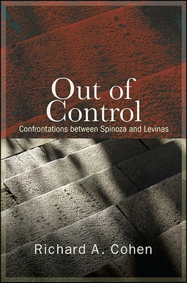 Out of Control: Confrontations Between Spinoza ... 1438461100 Book Cover