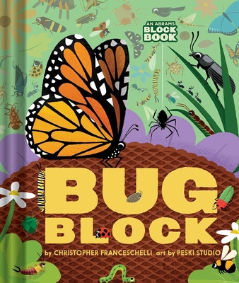 Bugblock (an Abrams Block Book) 1419760629 Book Cover