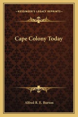 Cape Colony Today 1163286095 Book Cover