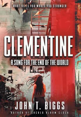 Clementine: A Song for the End of the World 1633733092 Book Cover