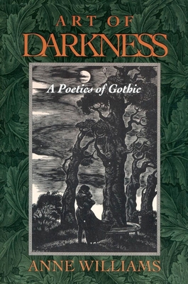 Art of Darkness: A Poetics of Gothic 0226899071 Book Cover