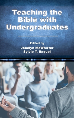 Teaching the Bible with Undergraduates 1628375256 Book Cover