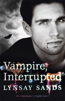 Vampire, Interrupted: An Argeneau Novel 0575110759 Book Cover