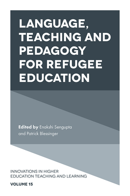 Language, Teaching and Pedagogy for Refugee Edu... 1787148009 Book Cover