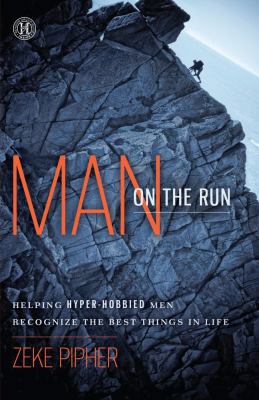 Man on the Run: Helping Hyper-Hobbied Men Recog... B00DJZNMDU Book Cover