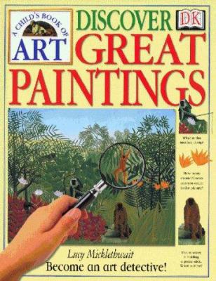 Discover Great Paintings (A Child's Book of Art) 0751355011 Book Cover