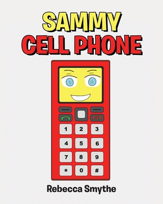 Sammy Cell Phone 1662473702 Book Cover