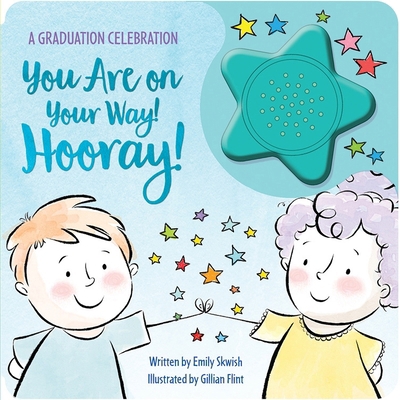 You Are on Your Way! Hooray! Sound Book: A Grad... 1503745325 Book Cover