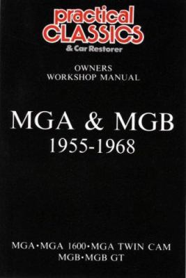 MGA & MGB Owners Workshop Manual: Covering Mode... 1855200937 Book Cover