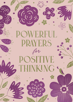 Powerful Prayers for Positive Thinking: 200 Day... B0D6SGPWPF Book Cover