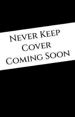Never Keep (Book 1 in the Sins of the Zodiac Se... 1916926282 Book Cover