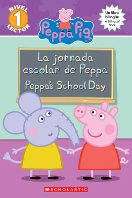 Peppa Pig: La Jornada Escolar de Peppa / Peppa'... [Spanish] 133815902X Book Cover