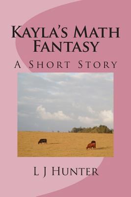 Kayla's Math Fantasy 1495497666 Book Cover