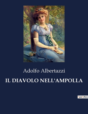 Il Diavolo Nell'ampolla: Racconti di vita e di ... [Italian] B0CHXT3DXD Book Cover
