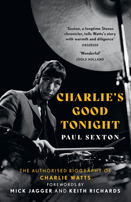 Charlie's Good Tonight: The Authorised Biograph... 0008546371 Book Cover