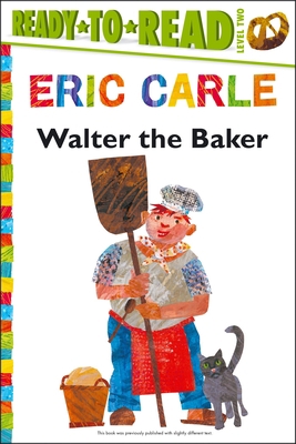 Walter the Baker/Ready-To-Read Level 2 1481409174 Book Cover