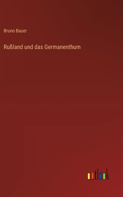 Rußland und das Germanenthum [German] 336803121X Book Cover