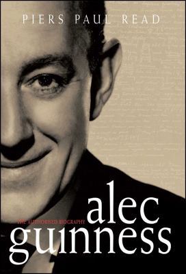 Alec Guinness: The Authorised Biography 145163644X Book Cover
