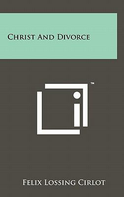 Christ and Divorce 1258020505 Book Cover